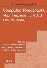 Computed Tomography: Algorithms, Insight, and Just Enough Theory cena un informācija | Ekonomikas grāmatas | 220.lv