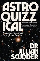 Astroquizzical: A Beginner's Journey Through the Cosmos cena un informācija | Ekonomikas grāmatas | 220.lv