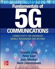 Fundamentals of 5G Communications: Connectivity for Enhanced Mobile Broadband and Beyond cena un informācija | Ekonomikas grāmatas | 220.lv