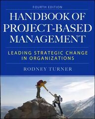 Handbook of Project-Based Management, Fourth Edition 4th edition цена и информация | Книги по экономике | 220.lv