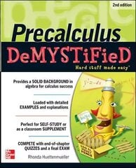 Pre-calculus Demystified, Second Edition 2nd edition цена и информация | Книги по экономике | 220.lv
