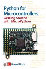 Python for Microcontrollers: Getting Started with MicroPython цена и информация | Книги по экономике | 220.lv