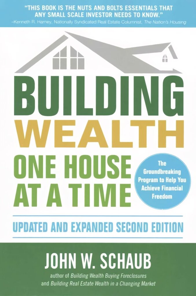 Building Wealth One House at a Time, Updated and Expanded, Second Edition 2nd edition cena un informācija | Ekonomikas grāmatas | 220.lv