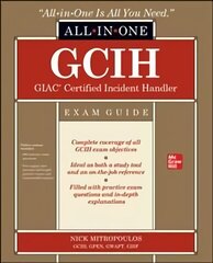 GCIH GIAC Certified Incident Handler All-in-One Exam Guide цена и информация | Книги по экономике | 220.lv