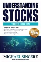 Understanding Stocks, Third Edition 3rd edition цена и информация | Книги по экономике | 220.lv