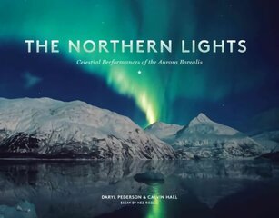 Northern Lights: Celestial Performances of the Aurora Borealis cena un informācija | Ekonomikas grāmatas | 220.lv