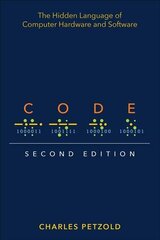 Code: The Hidden Language of Computer Hardware and Software 2nd edition цена и информация | Книги по экономике | 220.lv