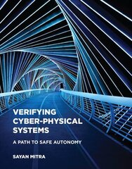 Verifying Cyber-Physical Systems: A Path to Safe Autonomy cena un informācija | Ekonomikas grāmatas | 220.lv