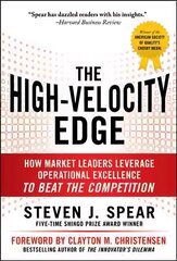 High-Velocity Edge: How Market Leaders Leverage Operational Excellence to Beat the Competition: How Market Leaders Leverage Operational Excellence to Beat the Competition 2nd edition cena un informācija | Ekonomikas grāmatas | 220.lv