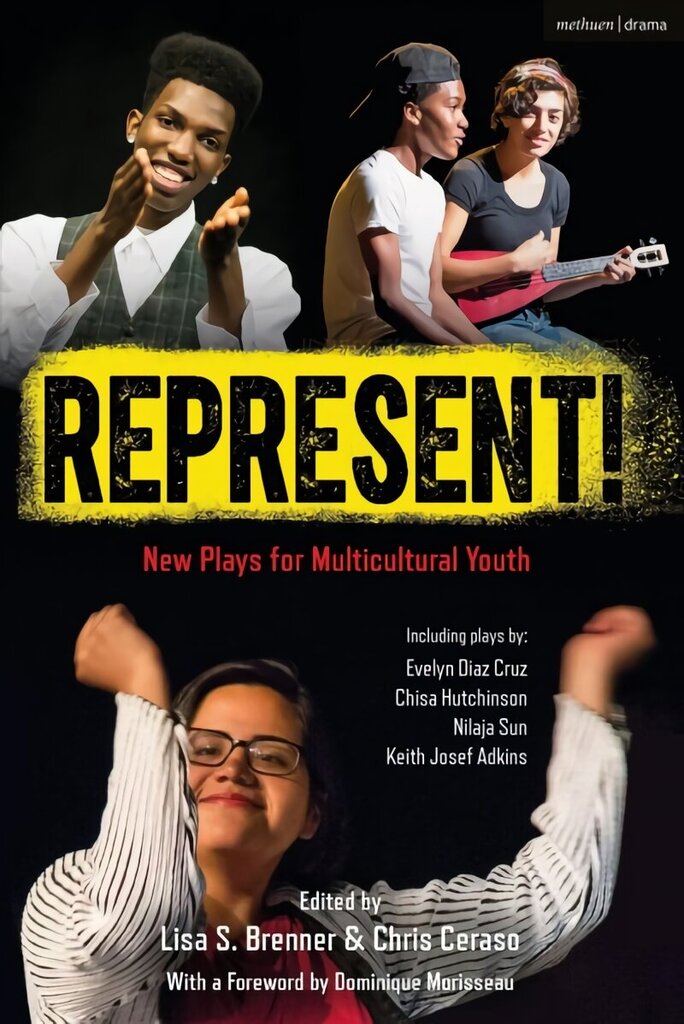 Represent!: New Plays for Multicultural Youth цена и информация | Stāsti, noveles | 220.lv