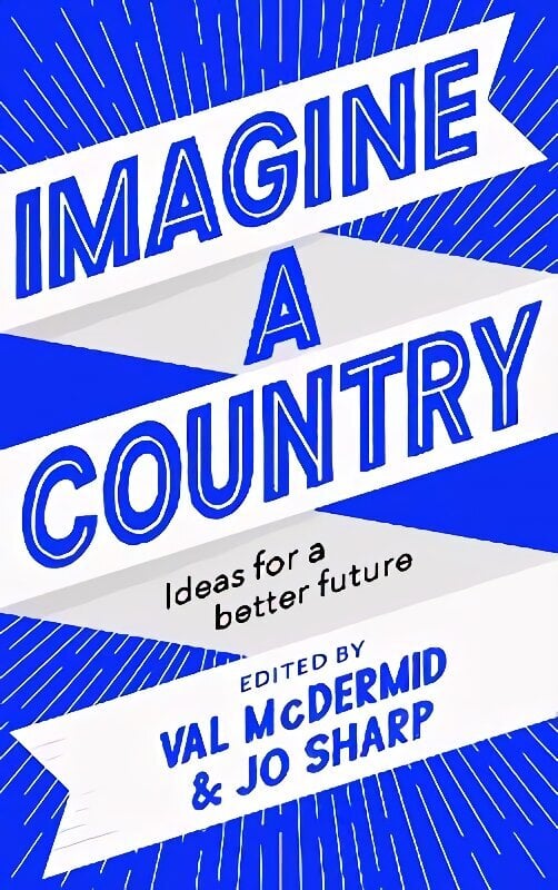 Imagine A Country: Ideas for a Better Future Main cena un informācija | Stāsti, noveles | 220.lv