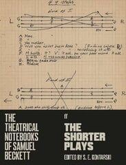 Theatrical Notebooks of Samuel Beckett: The Shorter Plays Main цена и информация | Рассказы, новеллы | 220.lv