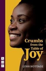Crumbs from the Table of Joy (NHB Modern Plays) cena un informācija | Stāsti, noveles | 220.lv