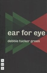 ear for eye (NHB Modern Plays) цена и информация | Рассказы, новеллы | 220.lv