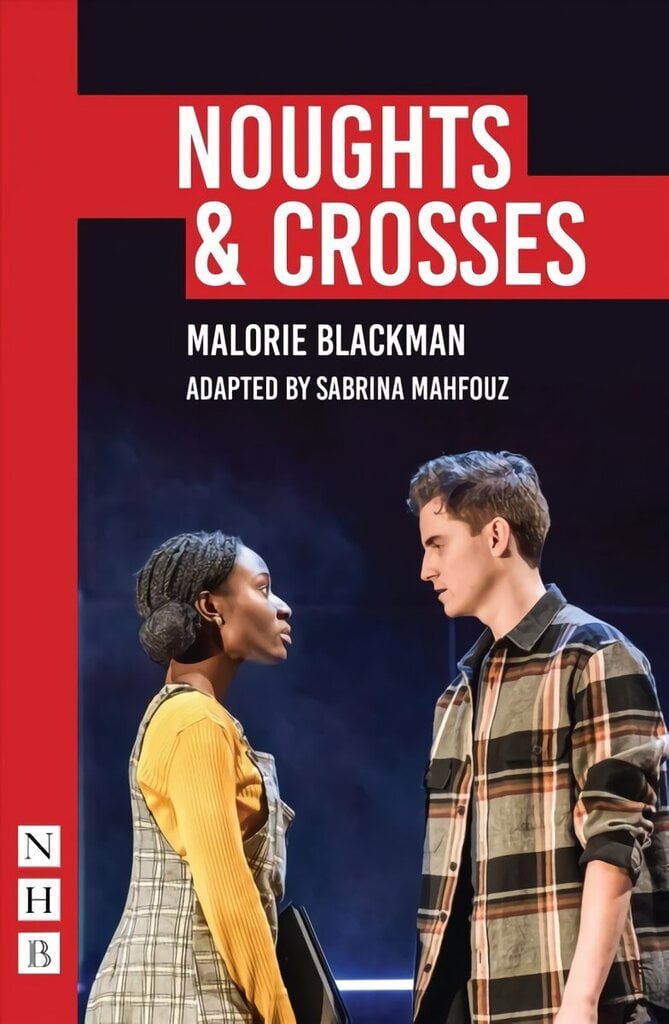 Noughts & Crosses: (SABRINA MAHFOUZ/PILOT THEATRE VERSION) Pilot Theatre stage version цена и информация | Stāsti, noveles | 220.lv