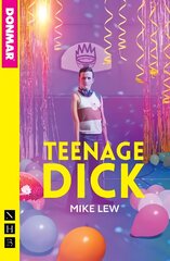 Teenage Dick (NHB Modern Plays) цена и информация | Рассказы, новеллы | 220.lv