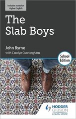 Slab Boys by John Byrne: School Edition цена и информация | Рассказы, новеллы | 220.lv