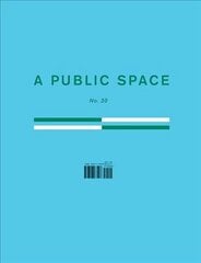 Public Space No. 30 цена и информация | Рассказы, новеллы | 220.lv