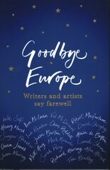 Goodbye Europe: The unique must-have collection cena un informācija | Stāsti, noveles | 220.lv