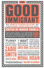 Good Immigrant: 21 writers reflect on race in contemporary Britain цена и информация | Рассказы, новеллы | 220.lv