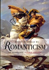 Romanticism - An Anthology 4e: An Anthology 4th Edition цена и информация | Рассказы, новеллы | 220.lv