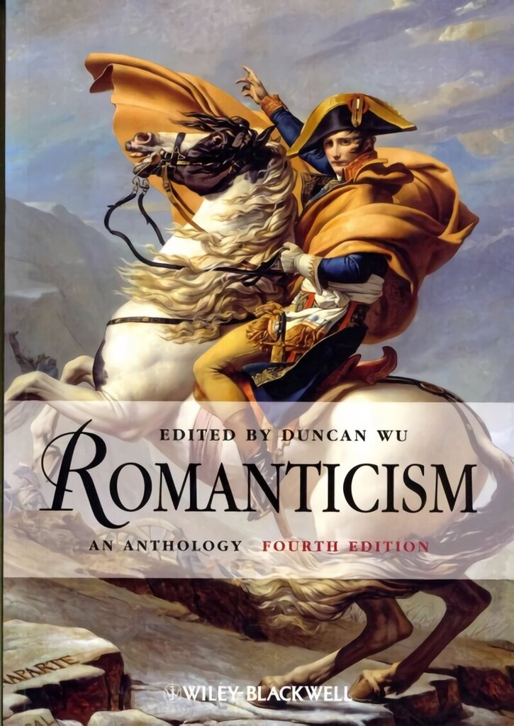 Romanticism - An Anthology 4e: An Anthology 4th Edition цена и информация | Stāsti, noveles | 220.lv