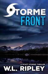 Storme Front: A Wyatt Storme Thriller cena un informācija | Fantāzija, fantastikas grāmatas | 220.lv