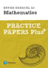 Pearson REVISE Edexcel AS Maths Practice Papers Plus: for home learning, 2022 and 2023 assessments and exams Student edition цена и информация | Книги по экономике | 220.lv