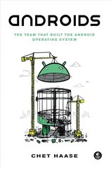 Androids: The Team that Built the Android Operating System цена и информация | Книги по экономике | 220.lv