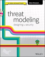 Threat Modeling - Designing for Security: Designing for Security cena un informācija | Ekonomikas grāmatas | 220.lv