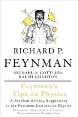 Feynman's Tips on Physics: Reflections, Advice, Insights, Practice 2nd edition цена и информация | Книги по экономике | 220.lv