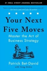 Your Next Five Moves: Master the Art of Business Strategy cena un informācija | Ekonomikas grāmatas | 220.lv