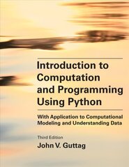 Introduction to Computation and Programming Using Python, third edition: With Application to Computational Modeling cena un informācija | Ekonomikas grāmatas | 220.lv