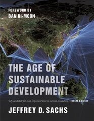 Age of Sustainable Development цена и информация | Книги по экономике | 220.lv