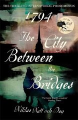 1794: The City Between the Bridges: The Million Copy International Bestseller cena un informācija | Fantāzija, fantastikas grāmatas | 220.lv