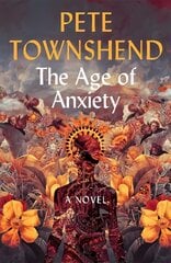 Age of Anxiety: A Novel - The Times Bestseller цена и информация | Фантастика, фэнтези | 220.lv