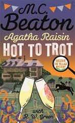 Agatha Raisin: Hot to Trot cena un informācija | Fantāzija, fantastikas grāmatas | 220.lv