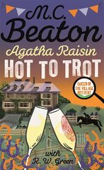 Agatha Raisin: Hot to Trot cena un informācija | Fantāzija, fantastikas grāmatas | 220.lv