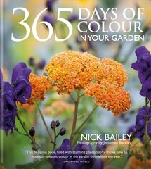 365 Days of Colour In Your Garden цена и информация | Книги по садоводству | 220.lv