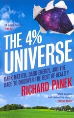 4-Percent Universe: Dark Matter, Dark Energy, and the Race to Discover the Rest of Reality cena un informācija | Ekonomikas grāmatas | 220.lv