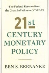 21st Century Monetary Policy: The Federal Reserve from the Great Inflation to COVID-19 цена и информация | Книги по экономике | 220.lv