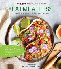 #Eat Meat Less: Good for Animals, the Earth and All cena un informācija | Pavārgrāmatas | 220.lv