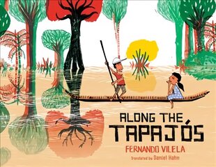 Along the Tapajos цена и информация | Книги для самых маленьких | 220.lv