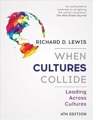When Cultures Collide: Leading Across Cultures - 4th edition cena un informācija | Ekonomikas grāmatas | 220.lv