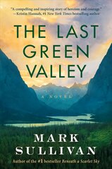 Last Green Valley: A Novel цена и информация | Фантастика, фэнтези | 220.lv