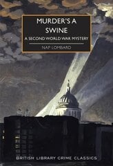 Murder's a Swine: A Second World War Mystery цена и информация | Фантастика, фэнтези | 220.lv