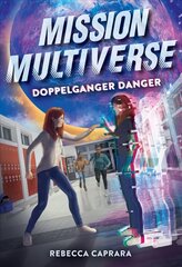 Doppelganger Danger (Mission Multiverse Book 2) cena un informācija | Grāmatas pusaudžiem un jauniešiem | 220.lv