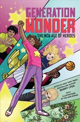 Generation Wonder: The New Age of Heroes цена и информация | Книги для подростков и молодежи | 220.lv