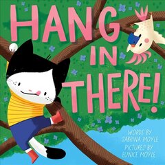 Hang in There! (A Hello!Lucky Book) cena un informācija | Grāmatas pusaudžiem un jauniešiem | 220.lv