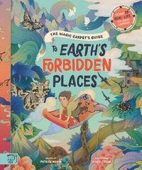 Magic Carpet's Guide to Earth's Forbidden Places: See the world's best-kept secrets cena un informācija | Grāmatas pusaudžiem un jauniešiem | 220.lv